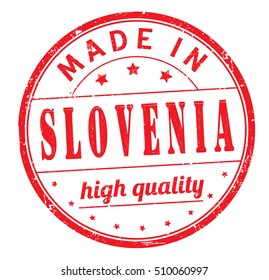 grunge rubber stamp with text "made in Slovenia, high quality" on white, vector illustration