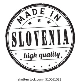 grunge rubber stamp with text "made in Slovenia, high quality" on white, vector illustration