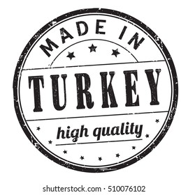 grunge rubber stamp with text "made in Turkey, high quality" on white, vector illustration
