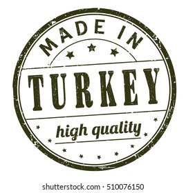 grunge rubber stamp with text "made in Turkey, high quality" on white, vector illustration