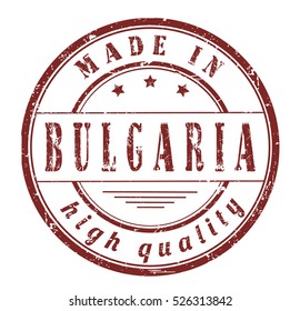 grunge rubber stamp with text "made in Bulgaria, high quality" on white, vector illustration