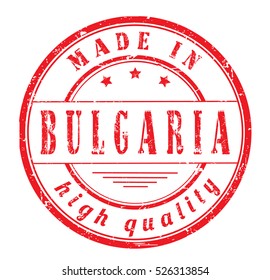 grunge rubber stamp with text "made in Bulgaria, high quality" on white, vector illustration