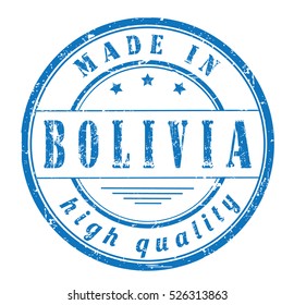 grunge rubber stamp with text "made in Bolivia, high quality" on white, vector illustration