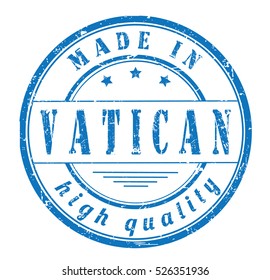 grunge rubber stamp with text "made in Vatican, high quality" on white, vector illustration