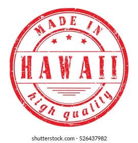 grunge rubber stamp with text "made in Hawaii, high quality" on white, vector illustration