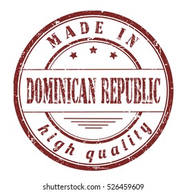 grunge rubber stamp with text "made in Dominican Republic, high quality" on white, vector illustration.
