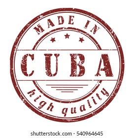 grunge rubber stamp with text "made in Cuba, high quality" on white, vector illustration