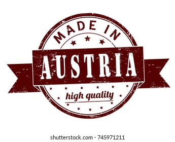 grunge rubber stamp with text "made in Austria, high quality" on white, vector illustration