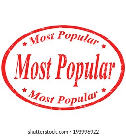 Grunge rubber stamp with text Most Popular,vector illustration