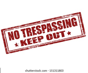 Grunge rubber stamp with text No Trespassing,vector illustration