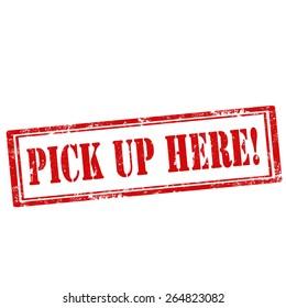 Grunge rubber stamp with text Pick Up Here,vector illustration