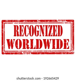 Grunge rubber stamp with text Recognize Worldwide,vector illustration