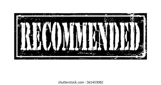 Grunge rubber stamp with text "recommended" inside,vector illustration