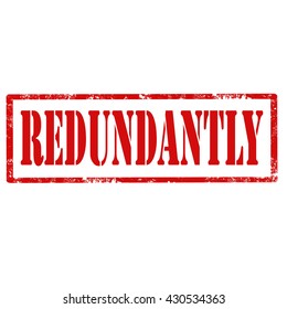 Grunge rubber stamp with text Redundantly,vector illustration