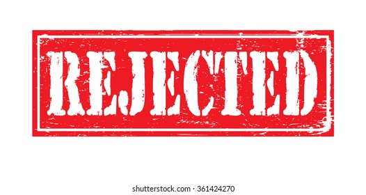 Grunge rubber stamp with text "rejected" inside,vector illustration