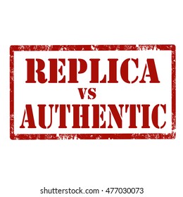 Grunge rubber stamp with text Replica Vs Authentic,vector illustration