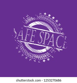 grunge rubber stamp with the text safe space. safe space grunge rubber stamp, label, badge, logo,seal