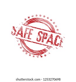 Grunge Rubber Stamp With The Text Safe Space. Safe Space Grunge Rubber Stamp, Label, Badge, Logo,seal