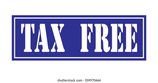 Grunge rubber stamp with text "tax free" inside,vector illustration