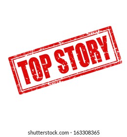 Grunge rubber stamp with text Top Story,vector illustration