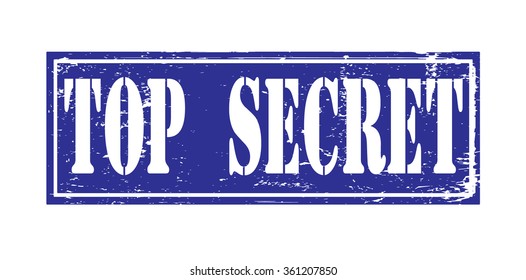 Grunge rubber stamp with text "top secret" inside,vector illustration
