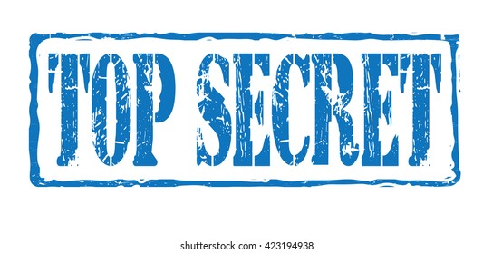 Grunge rubber stamp with text "top secret" inside,vector illustration
