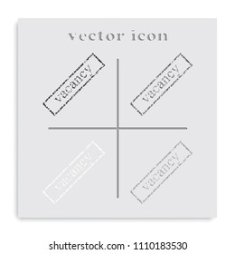 Grunge rubber stamp with text vacancy flat black and white vector icon.