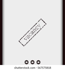 Grunge rubber stamp with text vacancy icon.