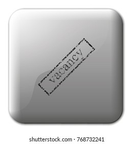 Grunge rubber stamp with text vacancy flat vector icon.