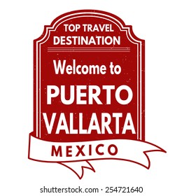 Grunge rubber stamp with text Welcome to Puerto Vallarta, vector illustration