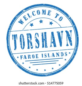 grunge rubber stamp with text "welcome to Torshavn, Faroe Islands" on white, vector illustration