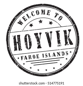 grunge rubber stamp with text "welcome to Hoyvik, Faroe Islands" on white, vector illustration