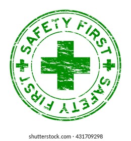 Grunge safety first stamp