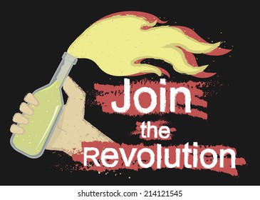 Grunge scratched protest logo with hand holding molotov cocktail and sign: Join the revolution isolated on black