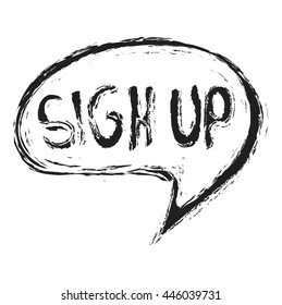 grunge sign up and speech bubble, vector