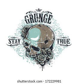 Grunge skull with roses and floral patterns. Stay true vintage print. Vector illustration.