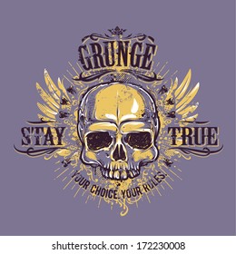 Grunge skull with wings. Stay true vintage print. Vector illustration.