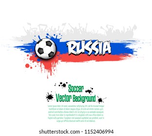 Grunge soccer background. Flag of Russia and football fans. Grunge banner with splashes of ink. Vector illustration