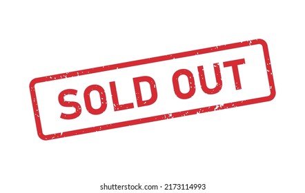 Grunge Sold out word rubber stamp. Sold out sign sticker set. Grunge vintage square label. Vector illustration isolated on white background.