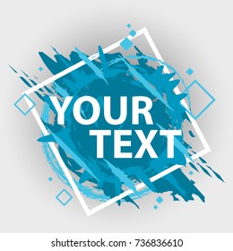 Grunge splash banner with geometric figure. Vector splatter labels with space for text. Vector frame for text. Element for design  flyers, business cards, gift cards, brochures, invitations and more