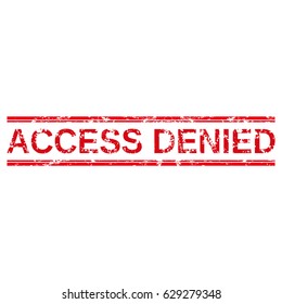Grunge stamp "access denied".