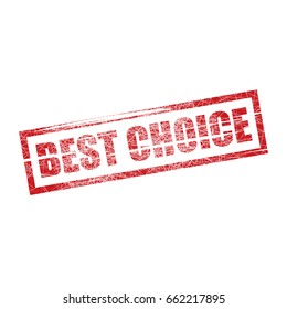 Grunge stamp "Best choice"vector illustration