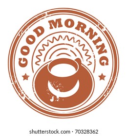Grunge stamp with coffee cup and the text Good Morning written inside the stamp, vector illustration