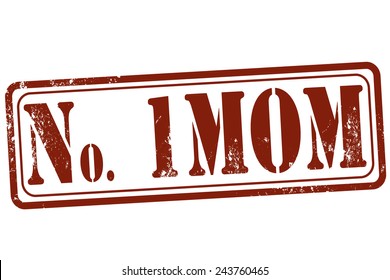 Grunge stamp with text No one mom on vector illustration