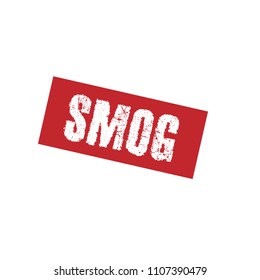 Grunge stamp and text Smog. Vector Illustration. can be used as illustration for print on t-shirt