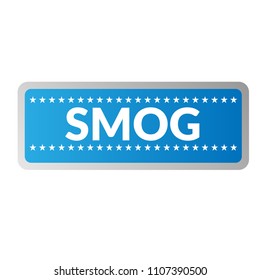 Grunge stamp and text Smog. Vector Illustration. can be used as illustration for print on t-shirt