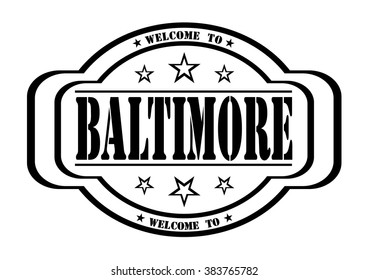 grunge stamp "welcome to Baltimore" on white, vector illustration