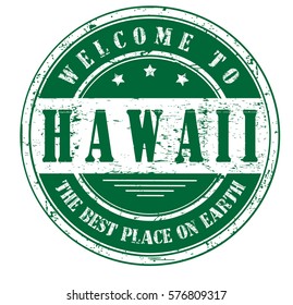 grunge stamp "welcome to Hawaii, the best place on Earth", vector illustration