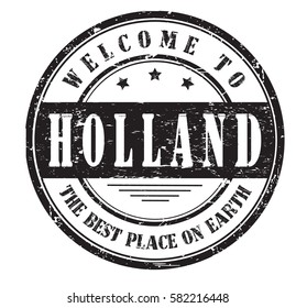 grunge stamp "welcome to Holland, the best place on Earth", vector illustration