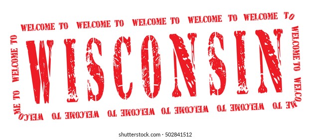 grunge stamp "welcome to Wisconsin", vector illustration